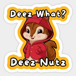 Deez Nuts Sticker